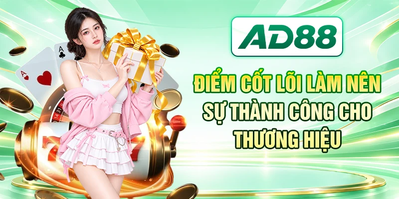 Điểm cốt lõi làm nên sự thành công cho thương hiệu