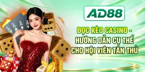 Đọc Kèo Casino - Hướng Dẫn Cụ Thể Cho Hội Viên Tân Thủ