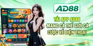 Tải App AD88 - Mang Cả Thế Giới Cá Cược Về Điện Thoại